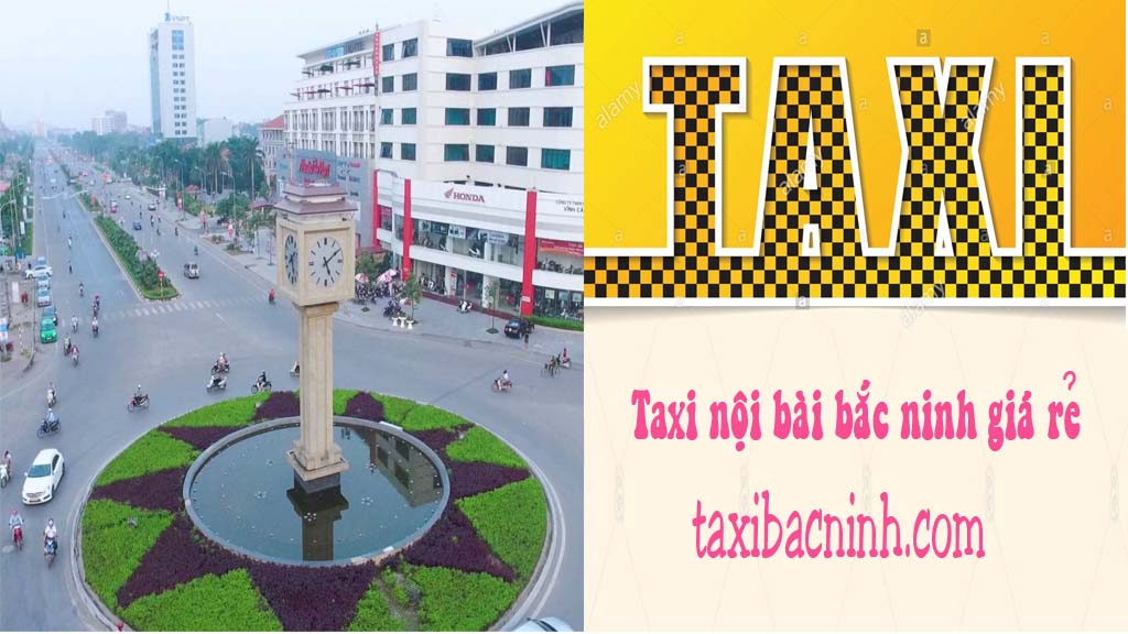 TAXI NỘI BÀI BẮC NINH